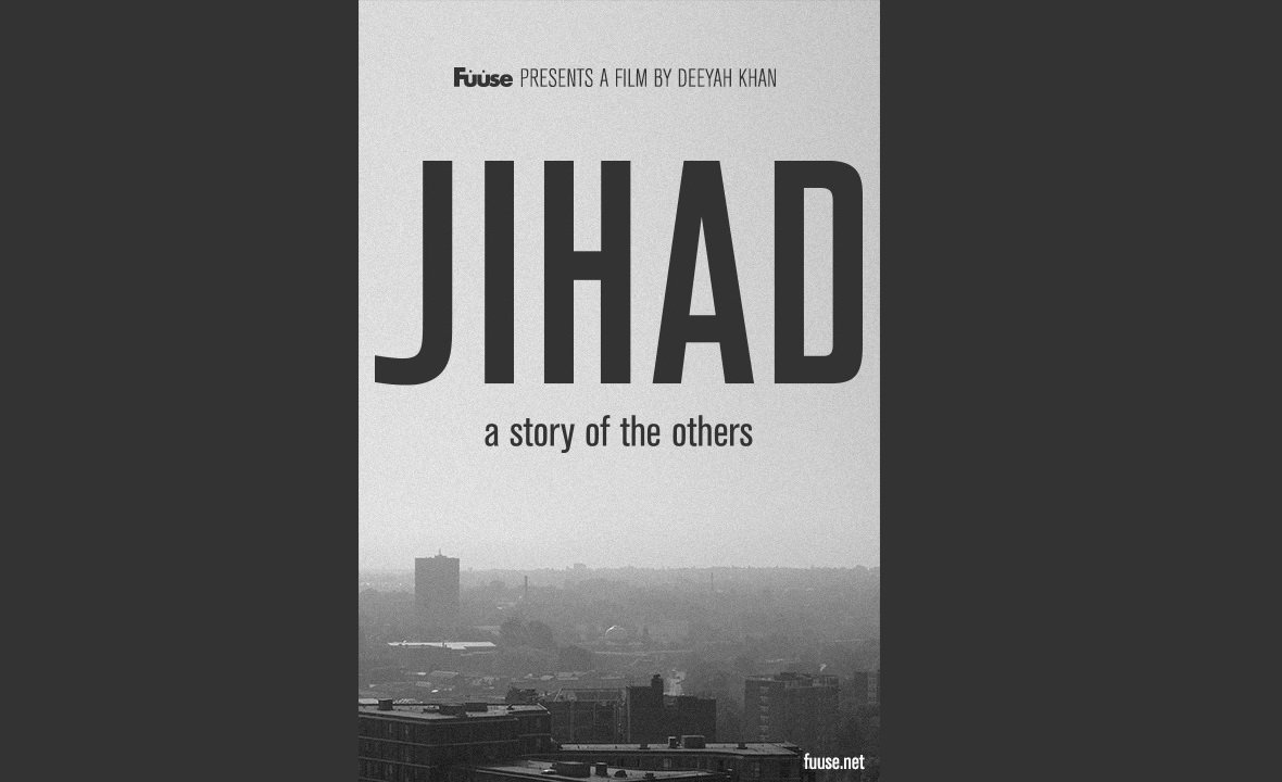 Fuuse presents a film by deeyah khan jihad a story of others